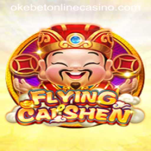 Discover the Thrilling World of FlyingCaiShen: A Captivating Game Experience with Okebet